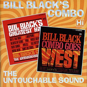Bill Black's Combo - 2on1 Bill Black's Greatest Hits / Goes..